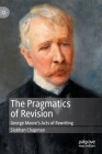 The Pragmatics of Revision: George Moore's Acts of Rewriting Cover Image