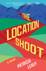 The Location Shoot By Patricia Leavy Cover Image