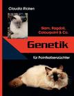 Genetik für Pointkatzenzüchter: Siam, Ragdoll, Colourpoint & Co. By Claudia Ricken Cover Image
