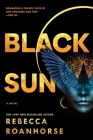 Black Sun (Between Earth and Sky #1) By Rebecca Roanhorse Cover Image