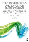 Teaching Fractions and Ratios for Understanding: Essential Content Knowledge and Instructional Strategies for Teachers Cover Image