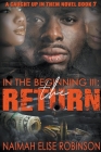 In The Beginning III: The Return By Naimah Elise Robinson Cover Image