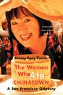 The Woman Who Ate Chinatown: A San Francisco Odyssey Cover Image