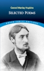 Selected Poems of Gerard Manley Hopkins (Dover Thrift Editions) By Gerard Manley Hopkins, Bob Blaisdell (Editor) Cover Image
