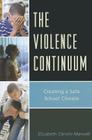 The Violence Continuum: Creating a Safe School Climate Cover Image