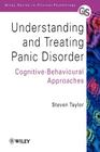 Understanding and Treating Panic Disorder: Cognitive-Behavioural Approaches By Steven Taylor Cover Image