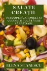 Salate Creații: Descoperă Aromele și Culorile Bucătăriei Sănătoase Cover Image