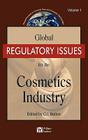 Global Regulatory Issues for the Cosmetics Industry Volume 1 (Personal Care and Cosmetic Technology) By C. E. Betton Cover Image
