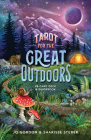 Tarot for the Great Outdoors: 78-Card Deck + Guide By Julie Gordon, Sharisse Steber (Illustrator) Cover Image