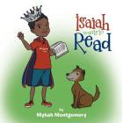 Isaiah Wants to Read By Mykah Montgomery Cover Image
