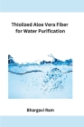 Thiolized Aloe Vera Fiber for Water Purification Cover Image