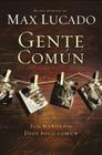 Gente Común By Max Lucado Cover Image