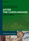 After the Carolingians: Re-Defining Manuscript Illumination in the 10th and 11th Centuries Cover Image