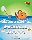 Zana's Water Woes By Aisha a. King (Illustrator), Aisha a. King Cover Image