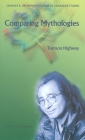 Comparing Mythologies (Charles R. Bronfman Lecture in Canadian Studies) By Tomson Highway Cover Image