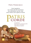 Patris corde: Carta apostólica con motivo del 150.° aniversario de la declaración de san José como patrono de la Iglesia Universal By Papa Francisco - Jorge Mario Bergoglio, Giuseppe Merola (Appendix by) Cover Image