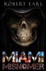 Miami Misnomer By Robert Earl Cover Image