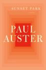 Sunset Park: A Novel By Paul Auster Cover Image