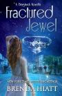 Fractured Jewel: A Starstruck Novella By Brenda Hiatt Cover Image