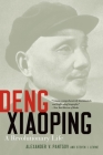 Deng Xiaoping: A Revolutionary Life By Alexander V. Pantsov, Steven I. Levine Cover Image