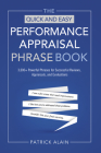 The Quick and Easy Performance Appraisal Phrase Book: 3,000+ Powerful Phrases for Successful Reviews, Appraisals and Evaluations By Patrick Alain Cover Image
