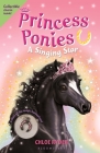 Princess Ponies 8: A Singing Star By Chloe Ryder Cover Image