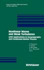 Nonlinear Waves and Weak Turbulence: With Applications in Oceanography and Condensed Matter Physics (Progress in Nonlinear Differential Equations and Their Appli #11) Cover Image
