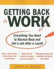 Getting Back to Work: Everything You Need to Bounce Back and Get a Job After a Layoff By Linda Swancutt Cover Image
