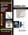 SolidWorks 2014: A Tutorial Approach Cover Image