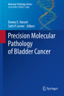 Precision Molecular Pathology of Bladder Cancer (Molecular Pathology Library) Cover Image