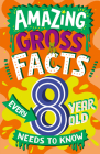 Amazing Gross Facts Every 8 Year Old Needs to Know Cover Image