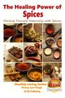 The Healing Power of Spices - Healing Yourself Naturally with Spices Cover Image