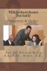 Will The Real Deacon & Deaconess Please Stand Up !: Decently & Order By Deborah Willis Cover Image