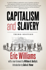Capitalism and Slavery, Third Edition By Eric Williams, William A. Darity (Foreword by), Colin a. Palmer (Introduction by) Cover Image