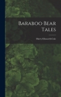 Baraboo Bear Tales By Harry Ellsworth Cole Cover Image