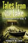 Tales from The Lake Vol.5: The Horror Anthology By Gemma Files, Lucy a. Snyder, Tim Waggoner Cover Image