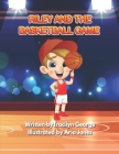 Riley and the Basketball Game Cover Image