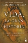 Vida, La Gran Historia By Juan Luis Arsuaga Cover Image