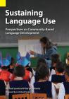 Sustaining Language Use: Perspectives on Community-Based Language Development Cover Image