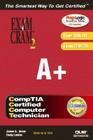 A+ Exam Cram 2 (Exam Cram 220-221, Exam Cram 220-222) [With CDROM] Cover Image