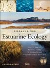 Estuarine Ecology 2e By John W. Day Jr (Editor), W. Michael Kemp (Editor), Alejandro Yàñez-Arancibia (Editor) Cover Image