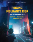 Pricing Insurance Risk: Theory and Practice By Stephen J. Mildenhall, John A. Major Cover Image