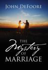 The Mystery of Marriage By John DeFoore Cover Image