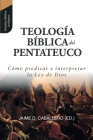 Teologia Biblica del Pentateuco: Como predicar e interpretar la Ley de Dios By Daniel Block (Contribution by), Peter Gentry (Contribution by), Duane Garrett (Contribution by) Cover Image
