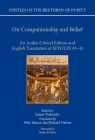 On Companionship and Belief: An Arabic Critical Edition and English Translation of Epistles 43-45 (Epistles of the Brethren of Purity) By Toby Mayer, Ian Richard Netton, Samer F. Traboulsi Cover Image