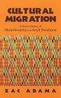 Cultural Migration: A Short History of Nkrankwanta and Anyii Dwabene By Zac Adama Cover Image