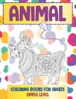 Coloring Books for Adults Animal Simple Level By Zainab Hooper Cover Image