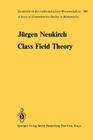 Class Field Theory (Grundlehren Der Mathematischen Wissenschaften #280) Cover Image