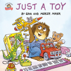 Just a Toy (Little Critter) (Pictureback(R)) Cover Image