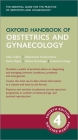 Oxford Handbook of Obstetrics and Gynaecology (Oxford Medical Handbooks) Cover Image